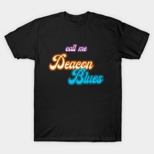 Call Me Deacon Blues T-Shirt